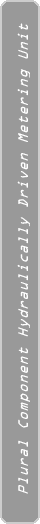Plural Component Hydraulically Driven Metering Unit